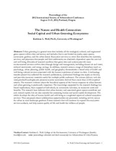 Proceedings of the 2012 International Society of Arboriculture Conference August 11-15, 2012; Portland, Oregon The Nature and Health Connection: Social Capital and Urban Greening Ecosystems