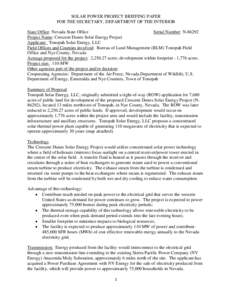 SOLAR POWER PROJECT BRIEFING PAPER FOR THE SECRETARY, DEPARTMENT OF THE INTERIOR State Office: Nevada State Office Serial Number: N[removed]Project Name: Crescent Dunes Solar Energy Project Applicant: Tonopah Solar Energy,