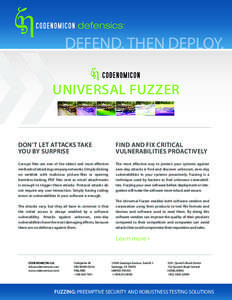 DEFEND. THEN DEPLOY. Universal Fuzzer DON’T LET ATTACKS TAKE YOU BY SURPRISE