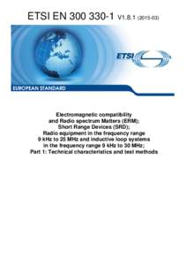 Electronic engineering / Emerging technologies / Wireless / Software-defined radio / Electromagnetic interference / Comité International Spécial des Perturbations Radioélectriques / Digital Enhanced Cordless Telecommunications / Antenna / European Telecommunications Standards Institute / Technology / Telecommunications engineering / Electromagnetic compatibility