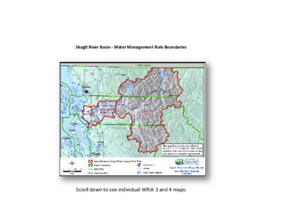Skagit River Basin - Water Management Rule Water Availability for Skagit Basin Landowners Basin Maps, December 2013