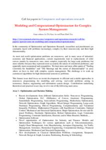 Call for papers in Computers and operations research  Modeling and Computational Optimization for Complex System Management Guest editors: Le Thi Hoai An and Pham Dinh Tao