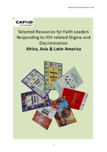 Stigma Reduction Initiative MarchSelected Resources for Faith Leaders Responding to HIV-related Stigma and Discrimination Africa, Asia & Latin America