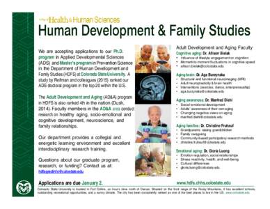 We are accepting applications to our Ph.D. program in Applied Developmental Sciences (ADS) and Master’s program in Prevention Science in the Department of Human Development and Family Studies (HDFS) at Colorado State U