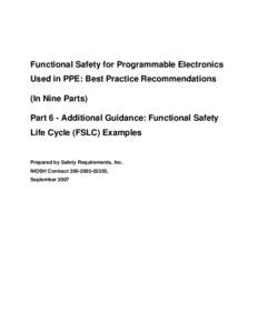 Functional Safety for Programmable Electronics Used in PPE: Best Practice Recommendations (In Nine Parts) Part 6 - Additional Guidance: Functional Safety Life Cycle (FSLC) Examples