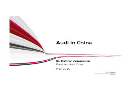 Microsoft PowerPoint - 1505_Audi_in_China.pptx [Read-Only]