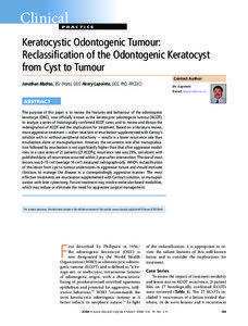 Keratocystic Odontogenic Tumour: Reclassification of the Odontogenic Keratocyst from Cyst to Tumour