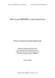 How to use ARTADE1.1 and related tools  Tetsuro Toyoda & Yoshiki Mochizuki How to use ARTADE1.1 and related tools