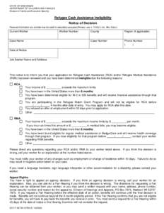 STATE OF WISCONSIN DEPARTMENT OF CHILDREN AND FAMILIES Division of Family and Economic Security Refugee Cash Assistance Ineligibility Notice of Decision