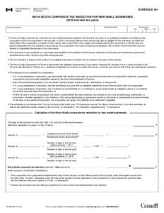 SCHEDULE 341 NOVA SCOTIA CORPORATE TAX REDUCTION FOR NEW SMALL BUSINESSES[removed]and later tax years) Business Number  Name of corporation