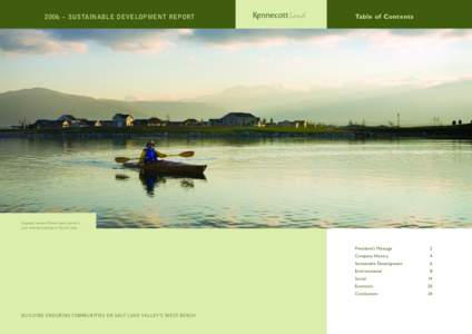 2006 ~ SUSTAINABLE DEVELOPMENT REPORT  Table of Contents Daybreak resident Dennis Lewis spends a quiet evening kayaking on Oquirrh Lake.