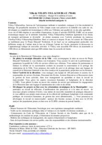 Ville de VELIZY-VILLACOUBLAYhabitants – Budget 81,6 millions d’euros RECHERCHE UN DIRECTEUR DE L’EDUCATION (H/F) Attaché territorial (catégorie A) Contexte : Vélizy-Villacoublay, berceau de l’a