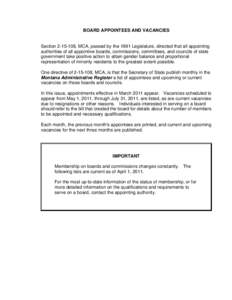 BOARD APPOINTEES AND VACANCIES  Section[removed], MCA, passed by the 1991 Legislature, directed that all appointing authorities of all appointive boards, commissions, committees, and councils of state government take pos