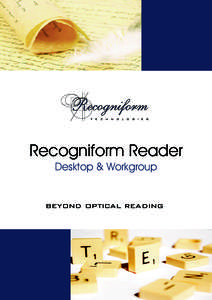 Recogniform t e c h n o l o g i e s Recogniform Reader Desktop & Workgroup