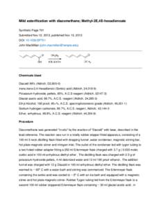 Mild esterification with diazomethane; Methyl-2E,4E-hexadienoate Synthetic Page 701 Submitted Nov 12, 2013, published Nov 13, 2013 DOI: SP701 John MacMillan ()