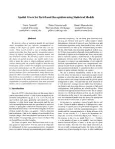 Spatial Priors for Part-Based Recognition using Statistical Models David Crandall1 Cornell University [removed]  Pedro Felzenszwalb