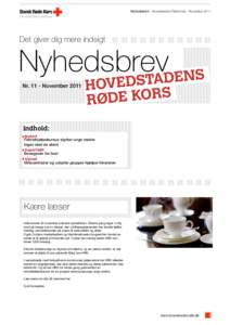 Nyhedsbrev - Hovedstadens Røde Kors - NovemberDet giver dig mere indsigt Nyhedsbrev NrNovember 2011