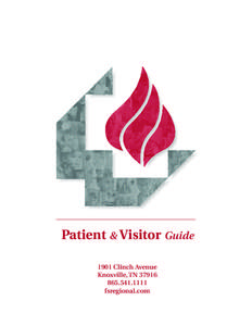 Patient & Visitor Guide 1901 Clinch Avenue Knoxville, TN[removed]1111 fsregional.com