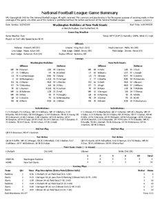 National Football League Game Summary NFL Copyright © 2013 by The National Football League. All rights reserved. This summary and play-by-play is for the express purpose of assisting media in their coverage of the game; any other use of this material is prohibited without the written permission of the National Football League.