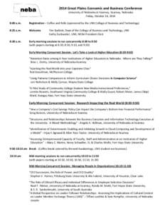 2014 Great Plains Economic and Business Conference University of Nebraska at Kearney, Kearney, Nebraska Friday, October 24, 2014 8:00 a.m.