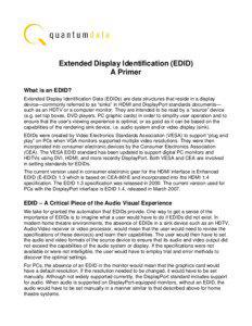 Extended Display Identification (EDID) A Primer What is an EDID?