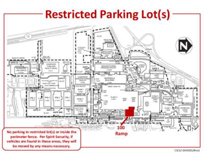 Restricted Parking Lot(s)  No parking in restricted lot(s) or inside the perimeter fence. Per Spirit Security, if vehicles are found in these areas, they will be moved by any means necessary.