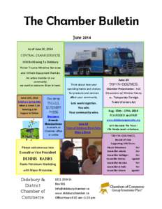 The Chamber Bulletin June 2014 As of June 30, 2014 CENTRAL CRANE SERVICES Will Be Moving To Didsbury Picker Trucks /Wireline Services