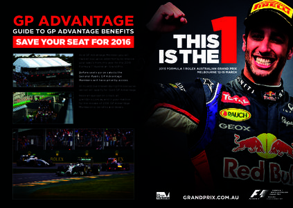 GP ADVANTAGE  GUIDE TO GP ADVANTAGE BENEFITS SAVE YOUR SEAT FOR 2016 As a GP Advantage Member you will