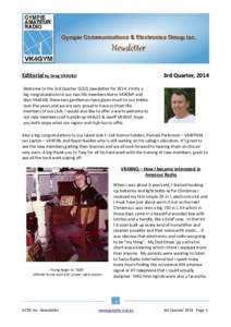 Editorial by Greg VK4VBU  3rd Quarter, 2014 Welcome to the 3rd Quarter GCEG newsletter forFirstly a big congratulations to our two life members Norm VK4CNP and