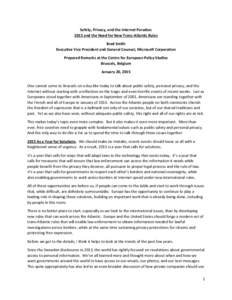 Safety,  Privacy,  and  the  Internet  Paradox:   2015  and  the  Need  for  New  Trans-­‐Atlantic  Rules   Brad  Smith   Executive  Vice  President  and  General  Counsel,  Microsoft  Corporati