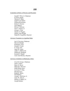 1989 Committee on Rules of Practice and Procedure Joseph F. Weis, Jr. Chairman W. Reece Bader Thomas E. Baker Sarah Evans Barker