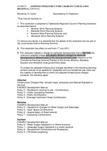 SUBJECT: ADOPTED INFRASTRUCTURE CHARGES (TABLELANDS REGIONAL COUNCIL) Moved by Cr Curtis Seconded by Cr Pedersen