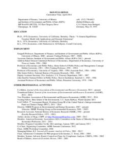 DON FULLERTON Curriculum Vitae, April 2014 Department of Finance, University of Illinois and Institute of Government and Public Affairs (IGPA) BIF Box#30 (MC520), 515 East Gregory Drive Champaign, IL 61820