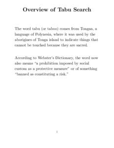 Overview of Tabu Search  The word tabu (or taboo) comes from Tongan, a