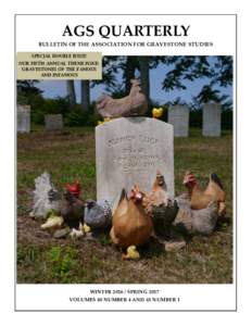 AGS QUARTERLY BULLETIN OF THE ASSOCIATION FOR GRAVESTONE STUDIES SPECIAL DOUBLE ISSUE! OUR FIFTH ANNUAL THEME ISSUE: GRAVESTONES OF THE FAMOUS AND INFAMOUS