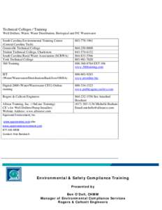 Technical Colleges / Training Well Drillers, Water, Water Distribution, Biological and P/C Wastewater South Carolina Environmental Training Center (Central Carolina Tech) Greenville Technical College Trident Technical Co