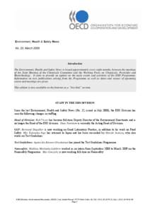 Environment, Health & Safety News No. 23, March 2009 Introduction The Environment, Health and Safety News is issued approximately every eight months, between the meetings of the Joint Meeting of the Chemicals Committee a