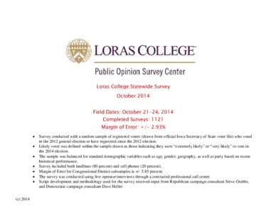 Loras College Statewide Survey October 2014 Field Dates: October 21-24, 2014 Completed Surveys: 1121  Margin of Error: +/- 2.93%