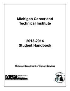 Michigan Career and Technical Institute[removed]Student Handbook