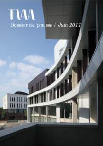 Dossier de presse / Juin 2011  Démarche environnementale Le bâtiment rentre dans une démarche de Haute Qualité Environnementale.