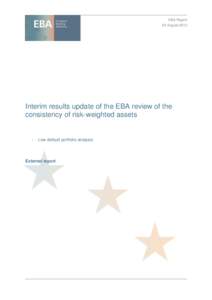 EBA Report 05 August 2013 Interim results update of the EBA review of the consistency of risk-weighted assets