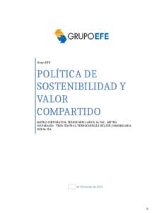 Grupo EFE  POLÍTICA DE SOSTENIBILIDAD Y VALOR COMPARTIDO