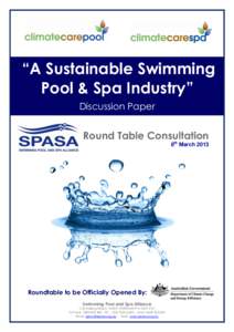 “A Sustainable Swimming Pool & Spa Industry” Discussion Paper Round Table Consultation 6th March 2013