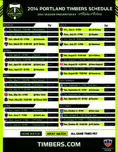 2014 PORTLAND TIMBERS SCHEDULE 2014 SEASON PRESENTED BY MARCH  TV