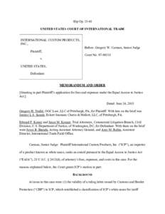 Slip Op.  UNITED STATES COURT OF INTERNATIONAL TRADE INTERNATIONAL CUSTOM PRODUCTS, INC., Before: Gregory W. Carman, Senior Judge Plaintiff,