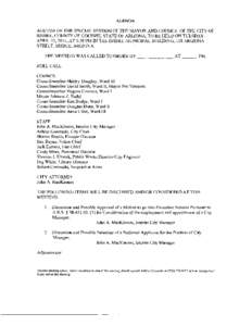AGENDA AGENDA OF THE SPECIAL SESSION OF THE MAYOR AND COUNCIL OF THE CITY OF BISBEE, COUNTY OF COCHISE, STATE OF ARIZONA, TO BE HELD ON TUESDAY, APRIL 15,2014, AT 5:30PM IN THE BISBEE MUNICIPAL BUILDING, 118 ARIZONA STRE