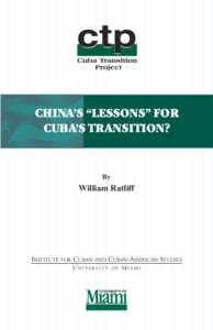 CHINA’S “LESSONS” FOR CUBA’S TRANSITION? By  William Ratliff