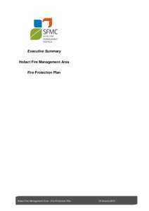 Executive Summary Hobart Fire Management Area Fire Protection Plan Hobart Fire Management Area – Fire Protection Plan