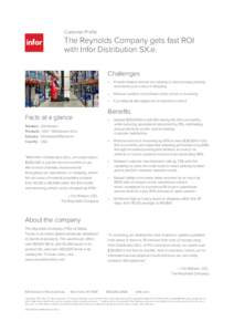 Customer Profile  The Reynolds Company gets fast ROI with Infor Distribution SX.e. Challenges