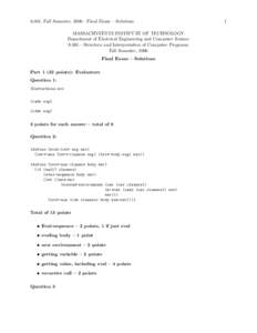 6.001, Fall Semester, 2006—Final Exam – Solutions MASSACHVSETTS INSTITVTE OF TECHNOLOGY Department of Electrical Engineering and Computer Science 6.001—Structure and Interpretation of Computer Programs Fall Semeste